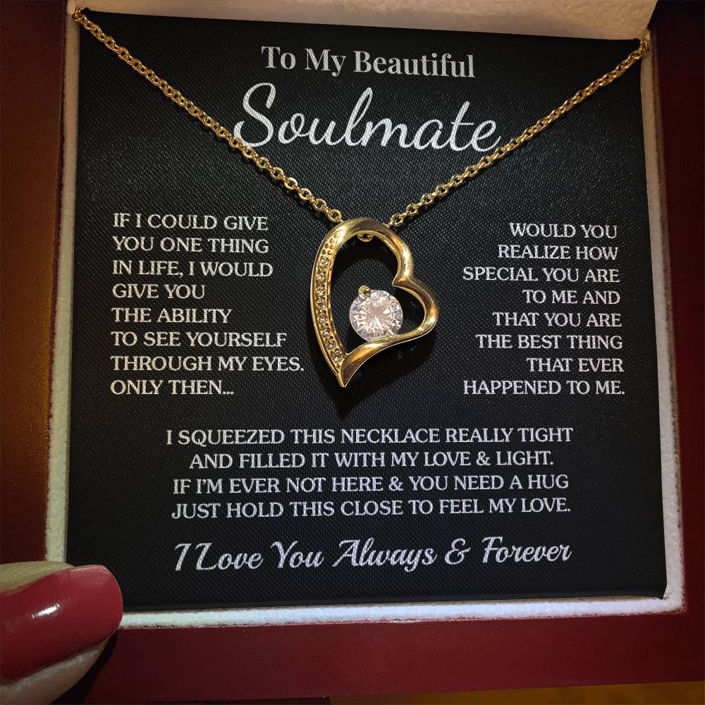 To My Soulmate - One Thing - Forever Love Necklace