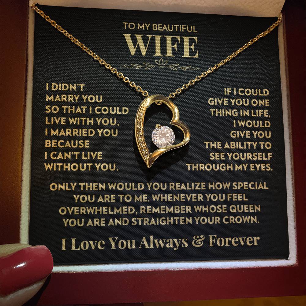 To My Wife - I Can’t Live Without You - Forever Love Necklace