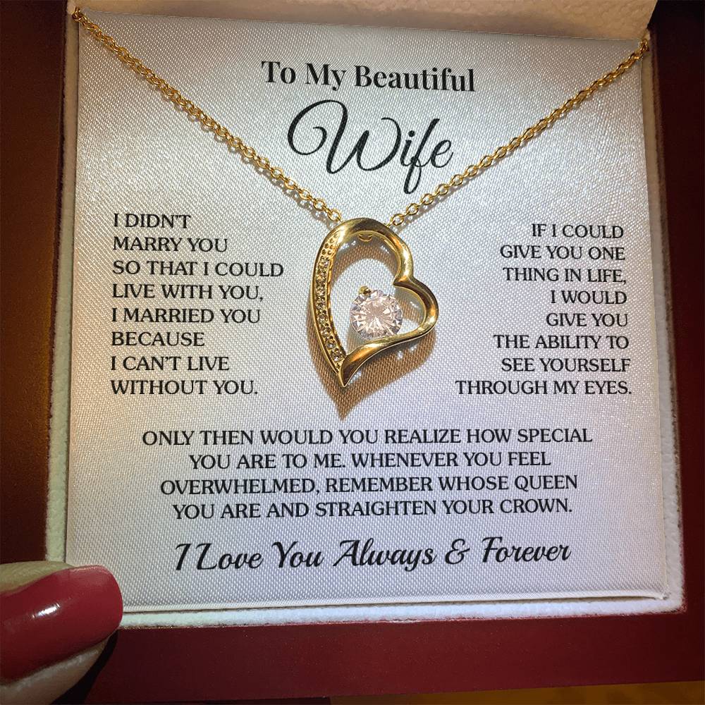 To My Wife - I Can’t Live Without You - Forever Love Necklace