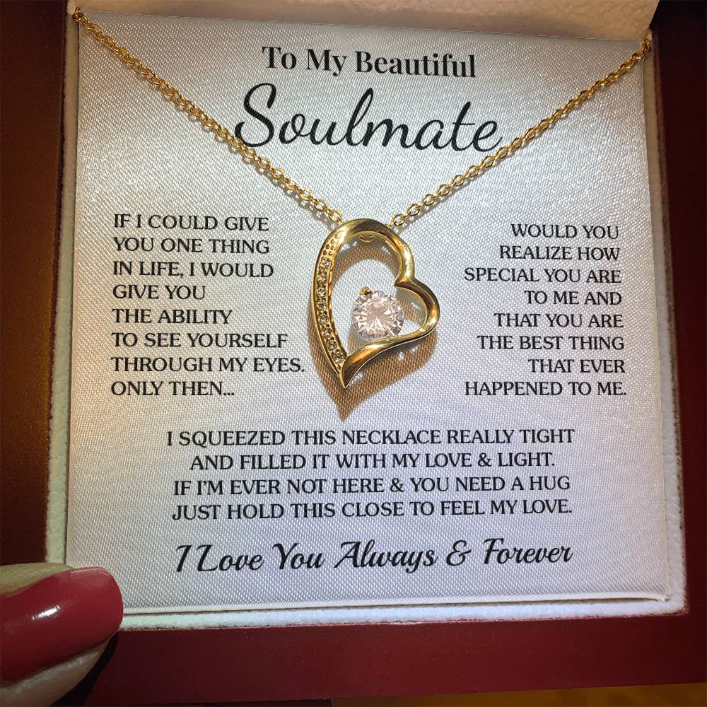 To My Soulmate - One Thing - Forever Love Necklace