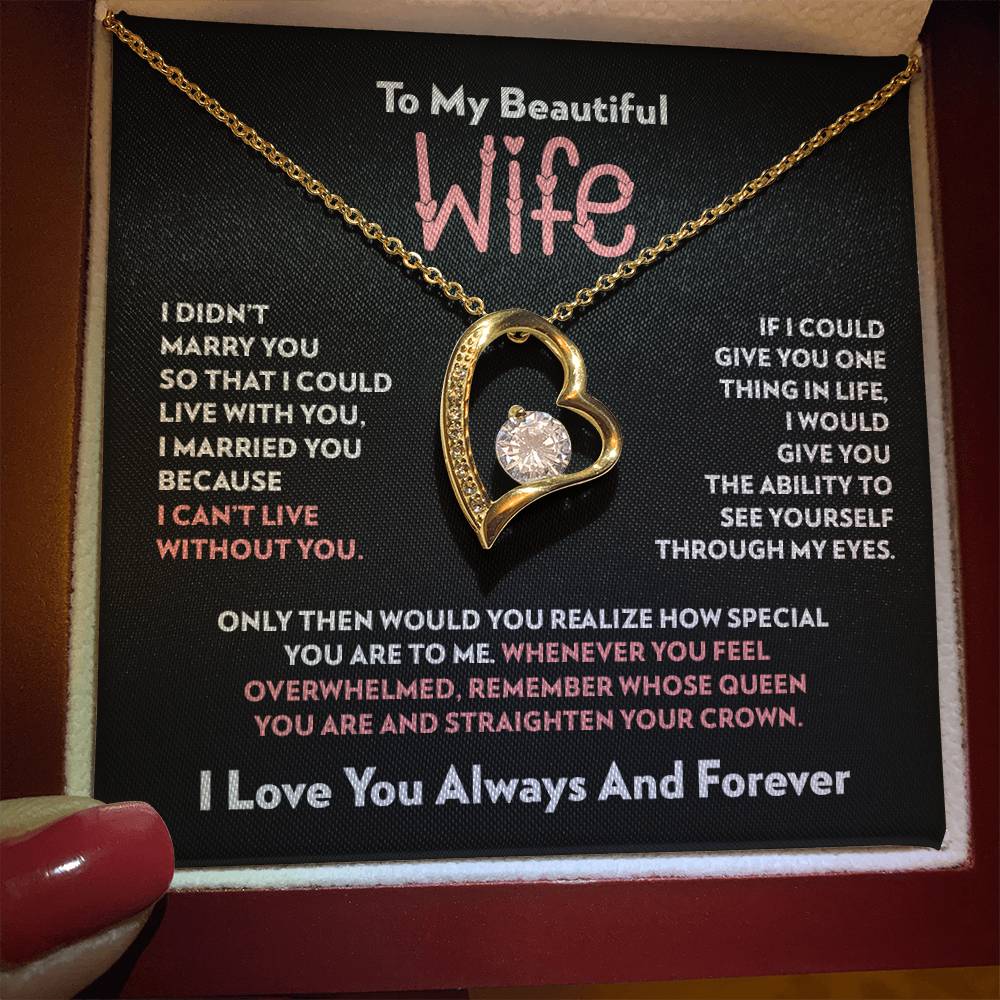 To My Wife - I Can’t Live Without You - Forever Love Necklace