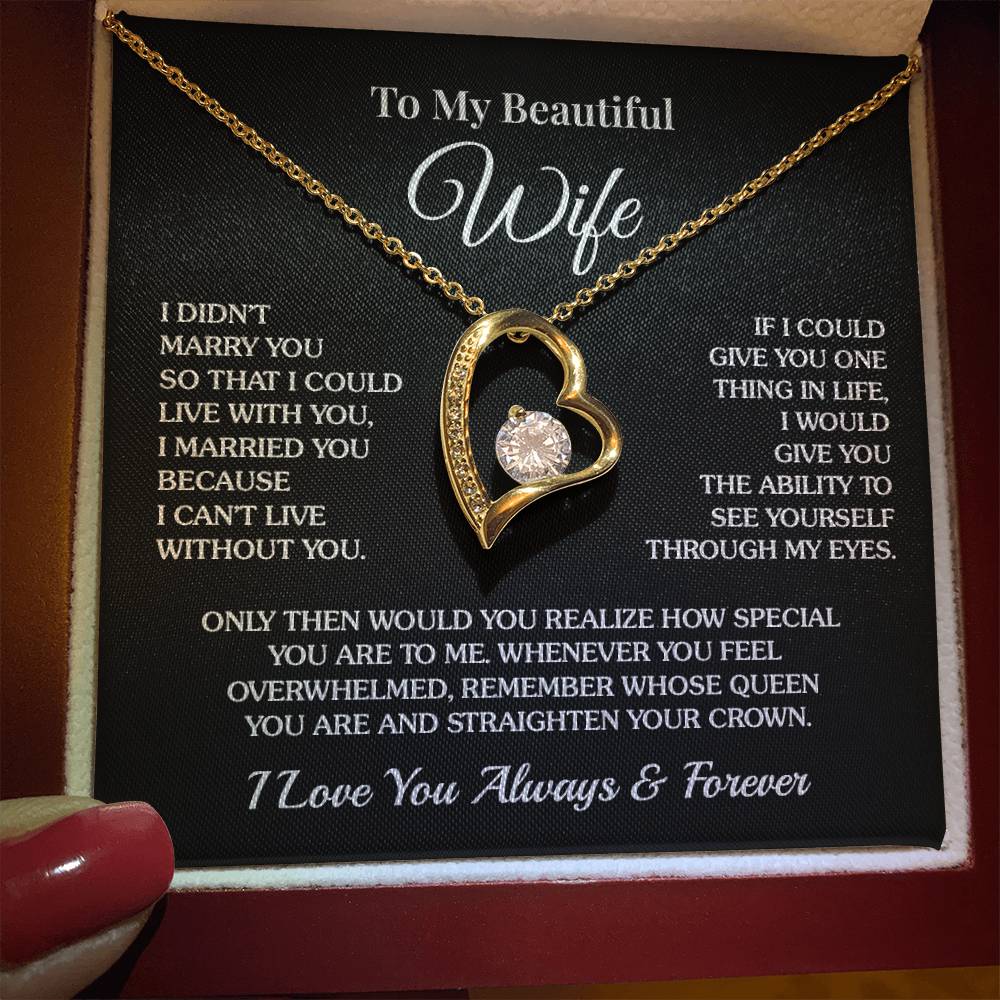 To My Wife - I Can’t Live Without You - Forever Love Necklace