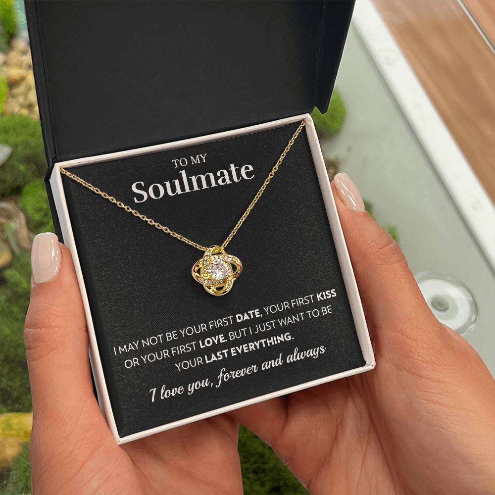 To My Soulmate - Last Everything - Love Knot Necklace