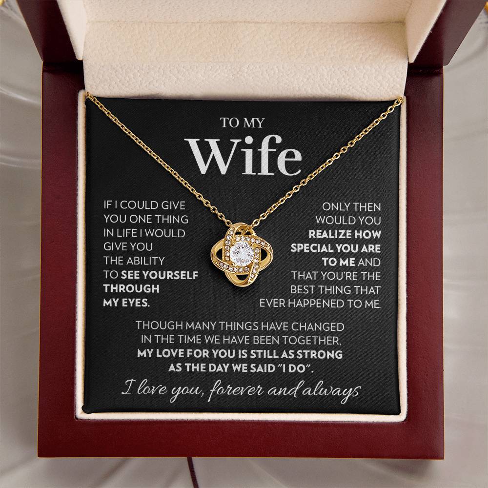 To My Wife - One Thing In Life - Love Knot Necklace