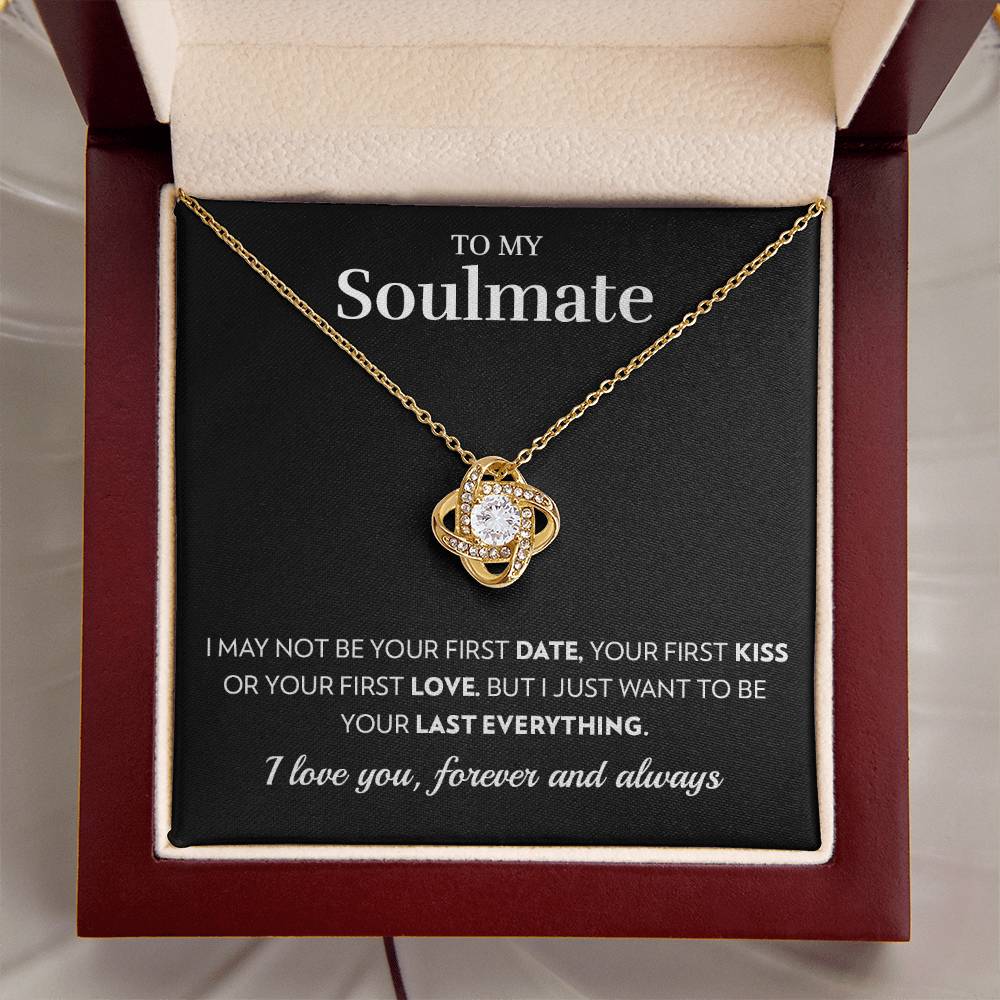To My Soulmate - Last Everything - Love Knot Necklace