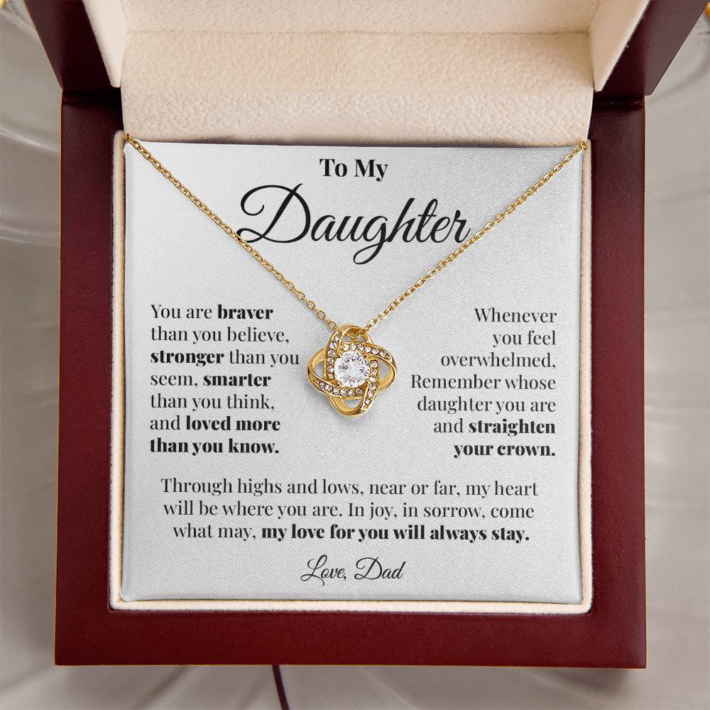 To Daughter (From Dad) - Braver - Love Knot Necklace