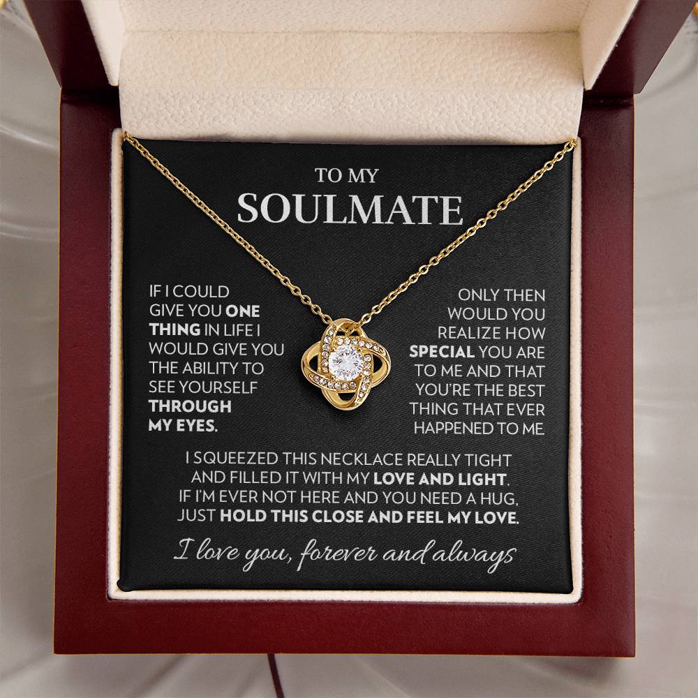To My Soulmate - Hold This Close - Love Knot Necklace