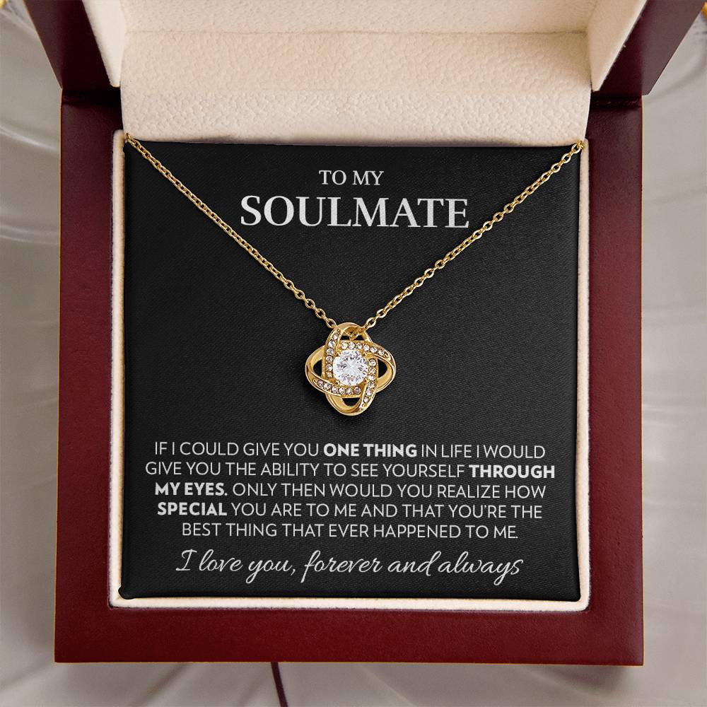 To My Soulmate - Realize - Love Knot Necklace