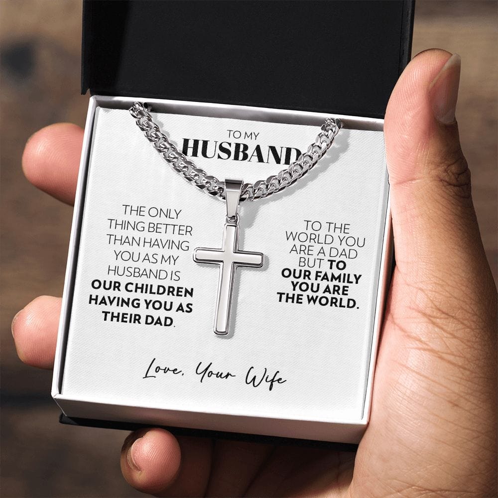To My Husband - Only Thing Better (W) - Cuban Chain Cross Necklace