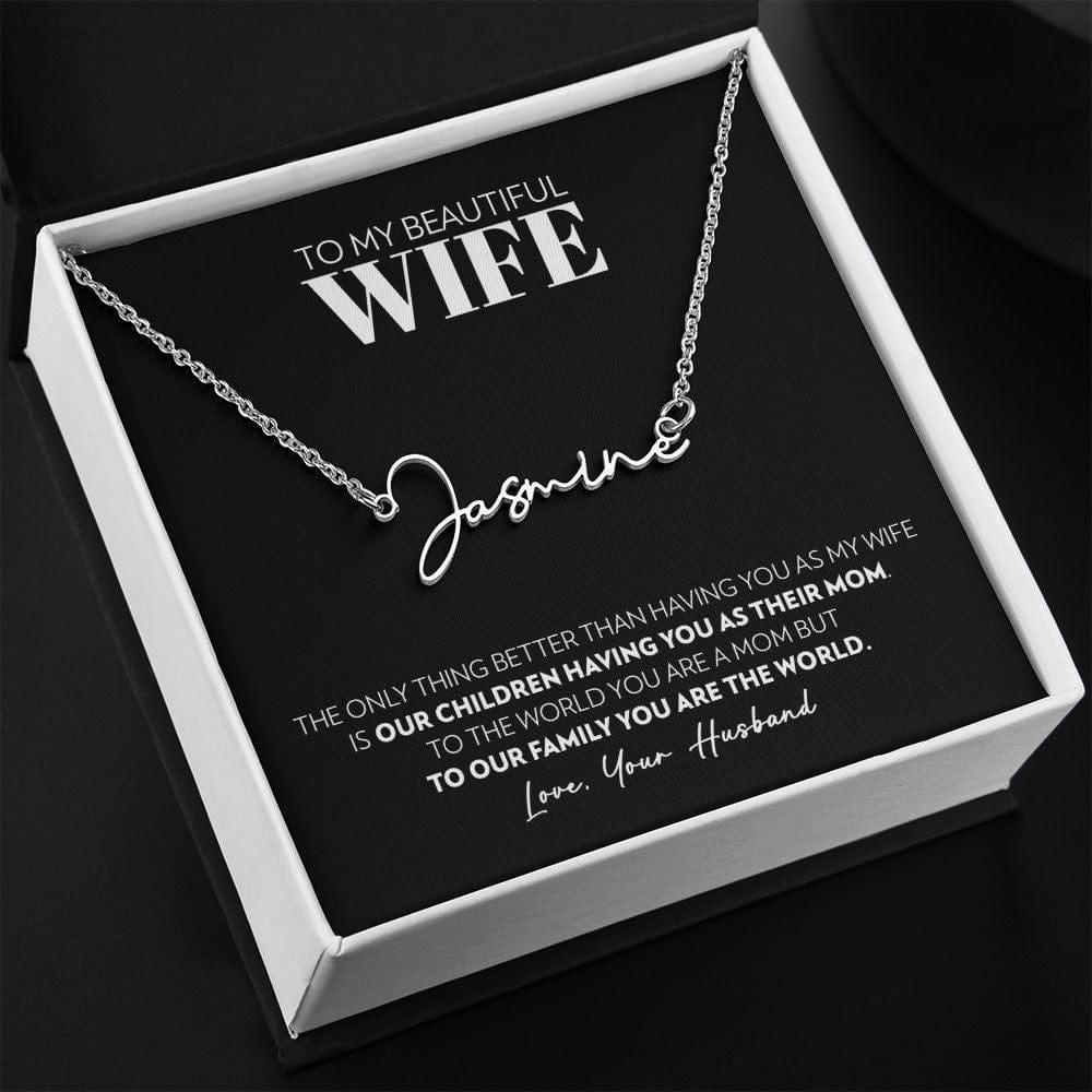 Wife - Only Thing Better - Signature Style Name Necklace