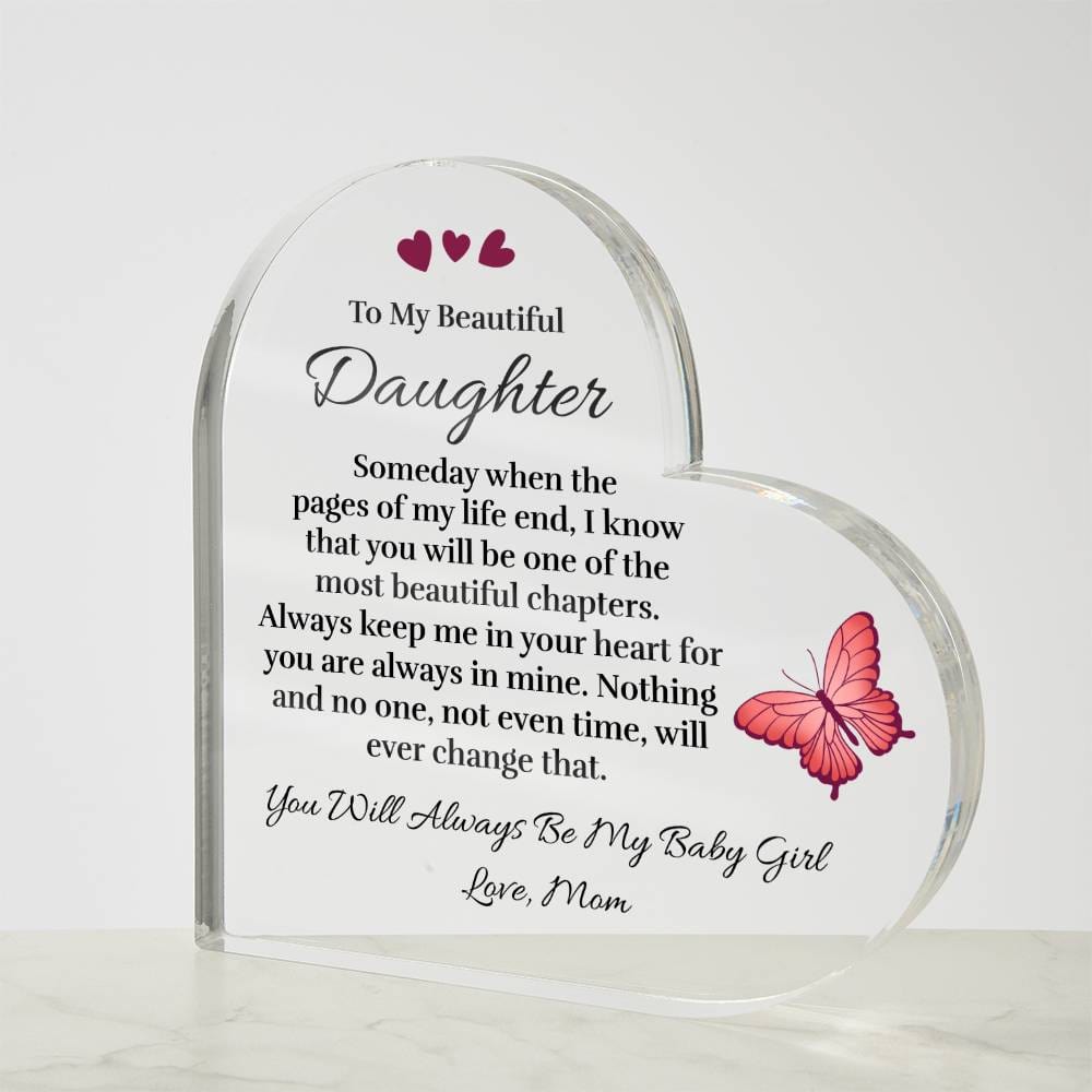 To My Beautiful Daughter (from Mom) - Pages of My Life - Acrylic Heart