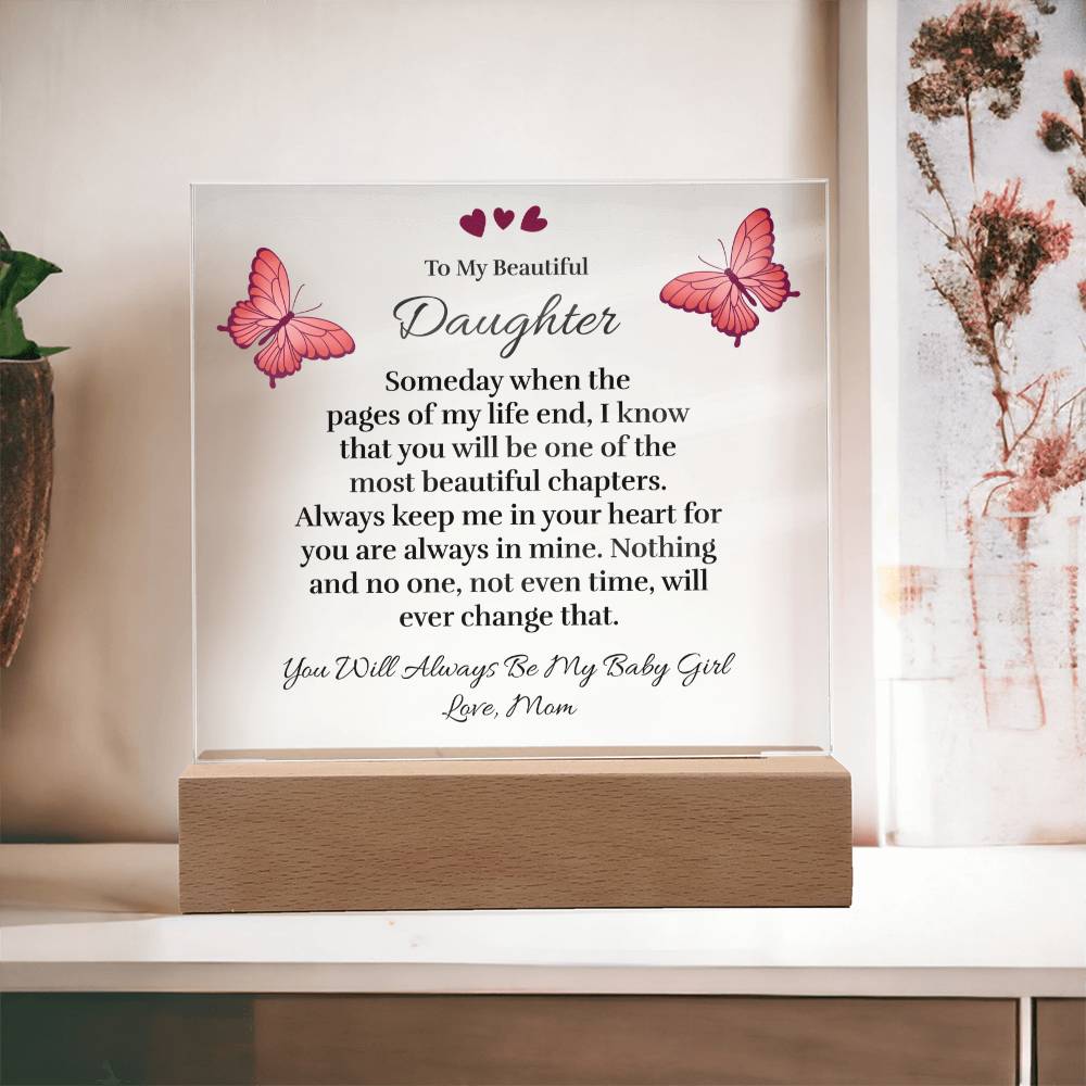 To My Beautiful Daughter (from Mom) - Pages of My Life - Acrylic Plaque