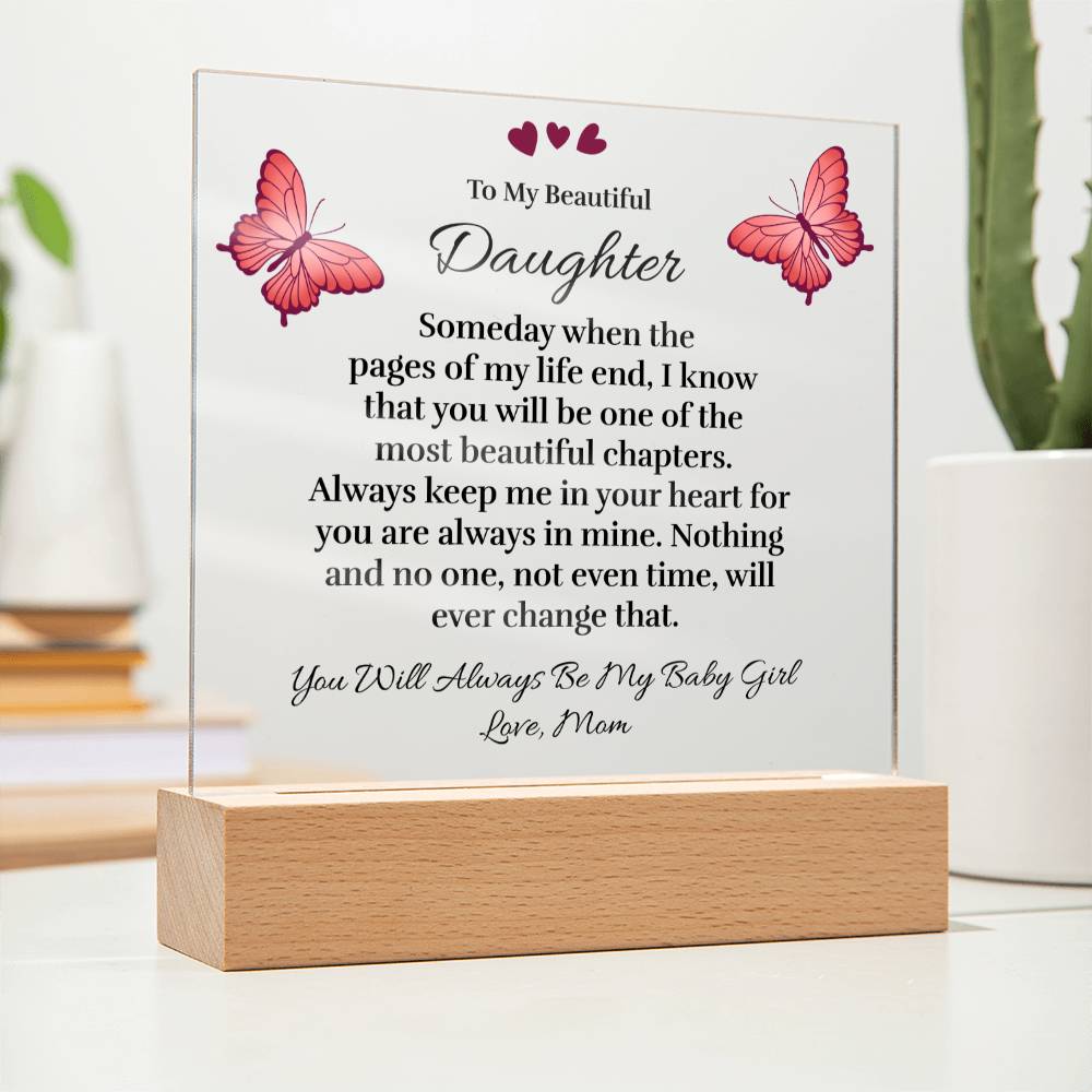 To My Beautiful Daughter (from Mom) - Pages of My Life - Acrylic Plaque