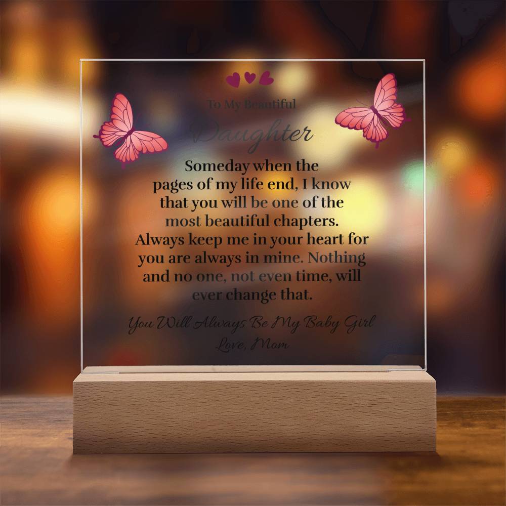 To My Beautiful Daughter (from Mom) - Pages of My Life - Acrylic Plaque