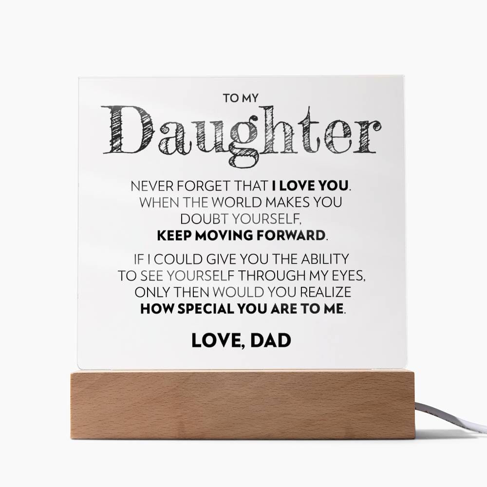 Daughter - Keep Moving Forward (From Dad) - Acrylic Plaque
