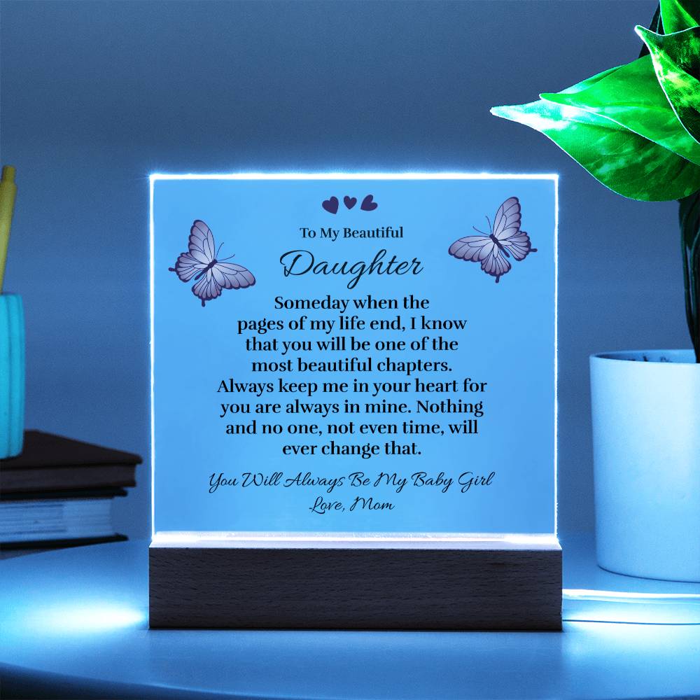 To My Beautiful Daughter (from Mom) - Pages of My Life - Acrylic Plaque