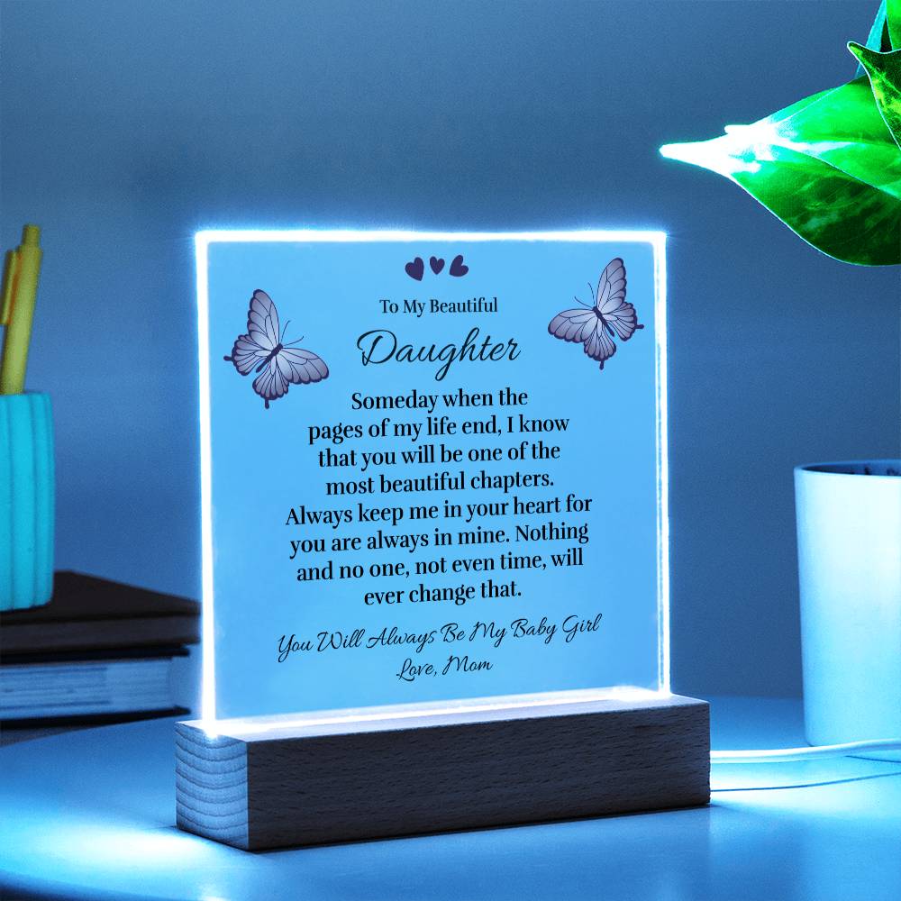 To My Beautiful Daughter (from Mom) - Pages of My Life - Acrylic Plaque