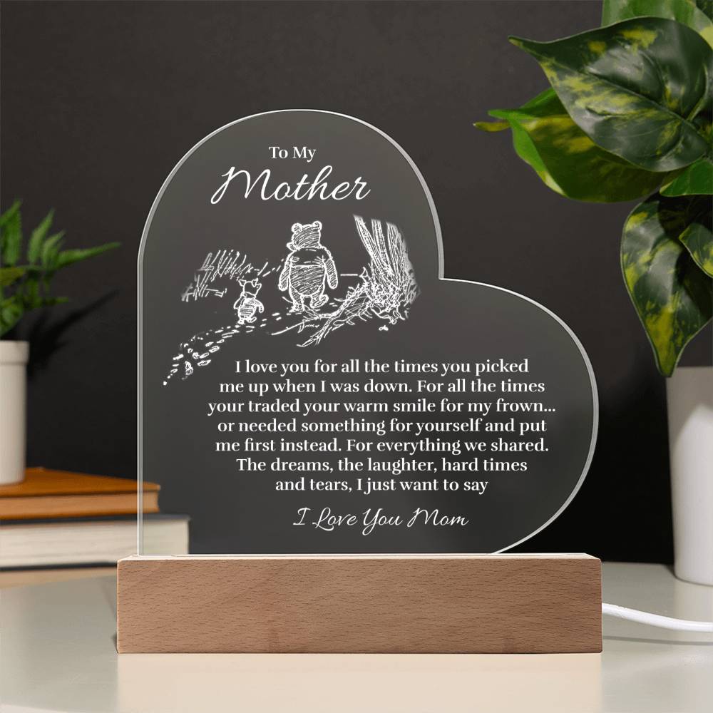 To My Mother - For All The Times - Acrylic Heart