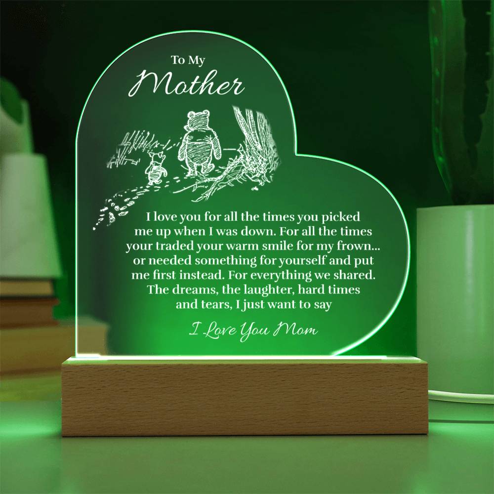 To My Mother - For All The Times - Acrylic Heart