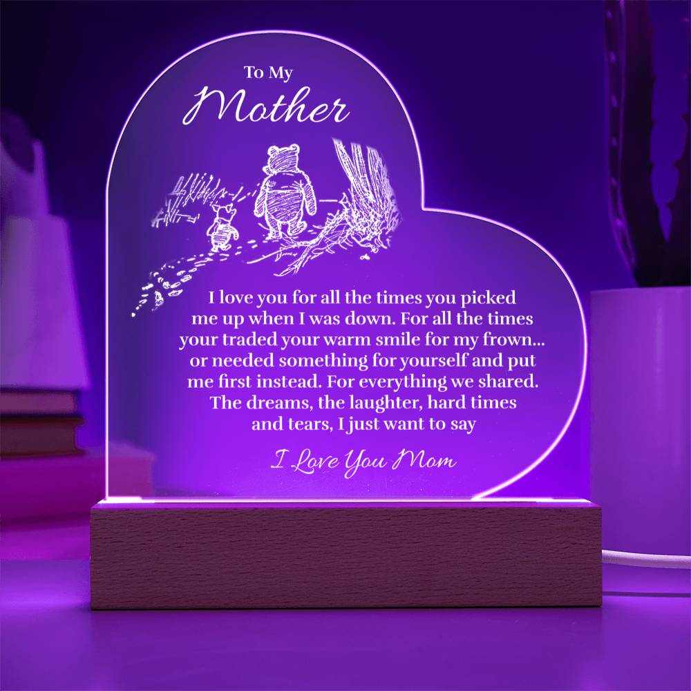 To My Mother - For All The Times - Acrylic Heart