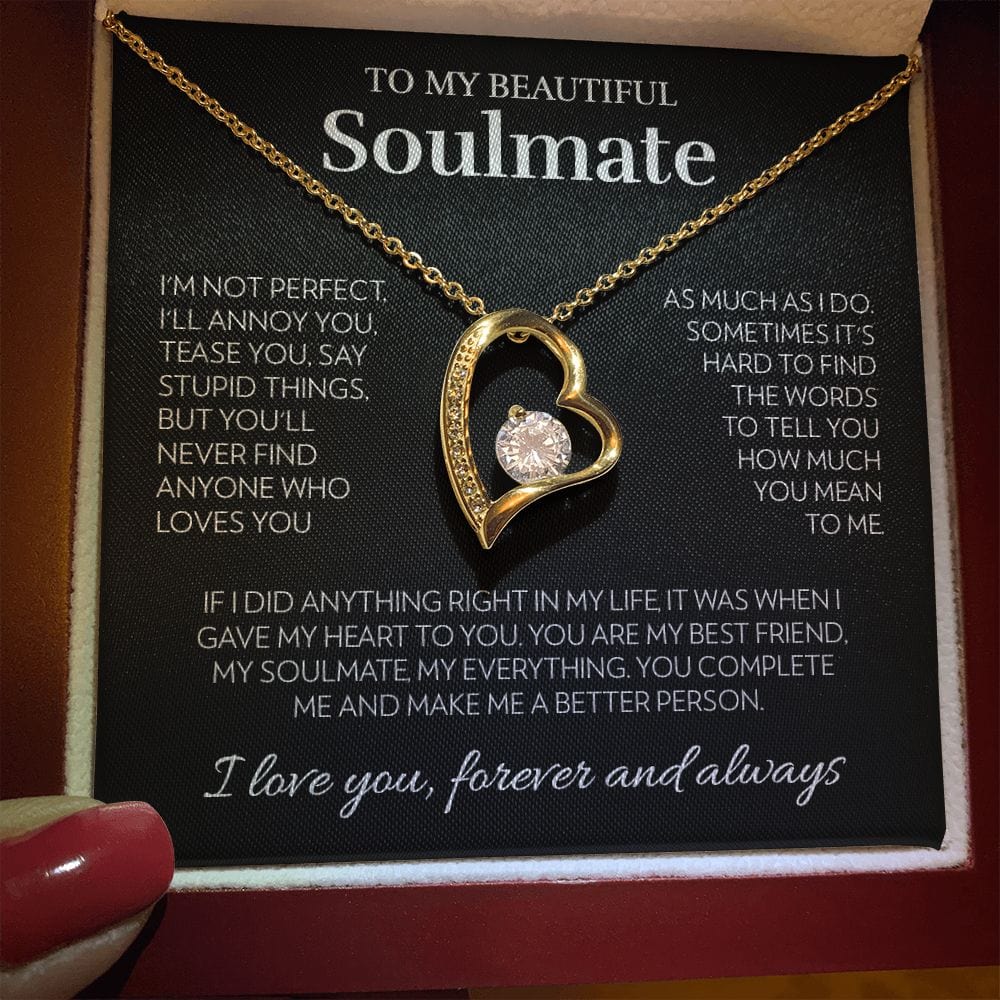 To My Soulmate - I'm Not Perfect - Forever Love Necklace