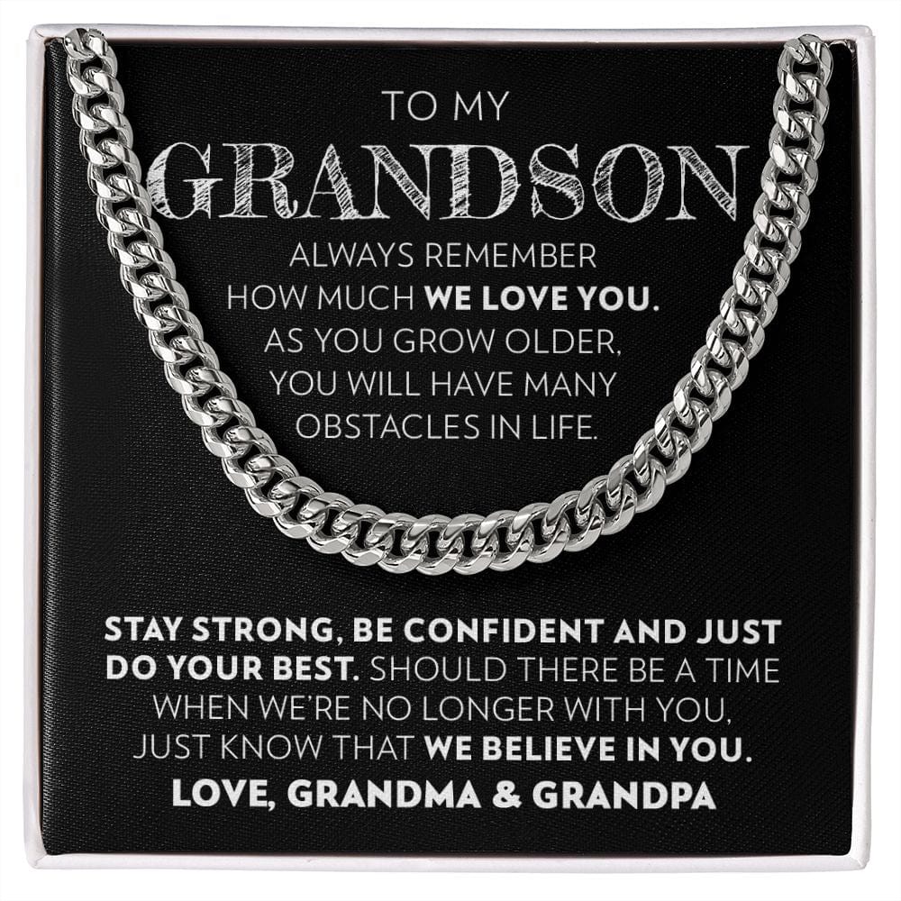 Grandson (From Grandma & Grandpa) - Stay Strong - Cuban Link Chain