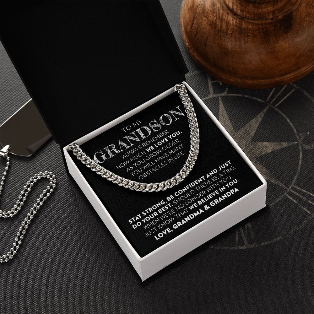 Grandson (From Grandma & Grandpa) - Stay Strong - Cuban Link Chain