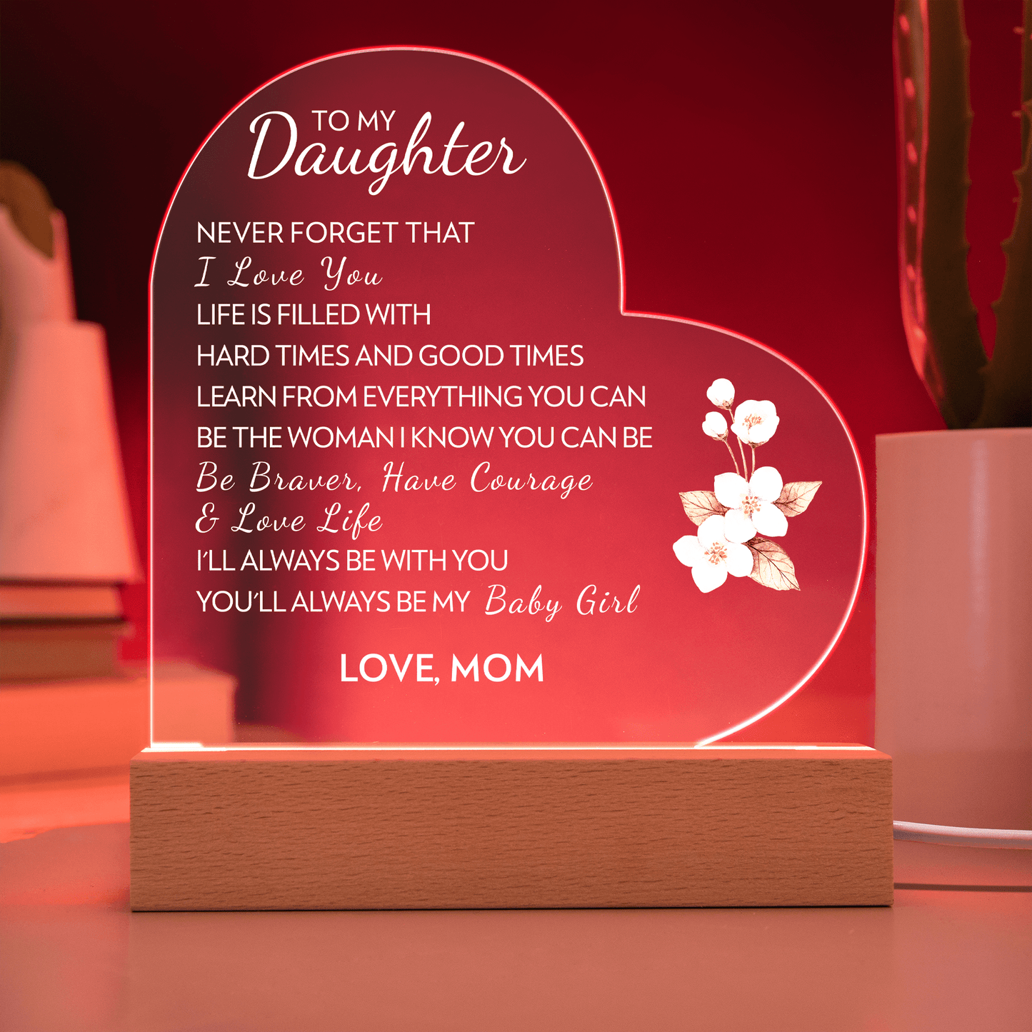 Daughter (From Mom) - Love Life - Acrylic Heart