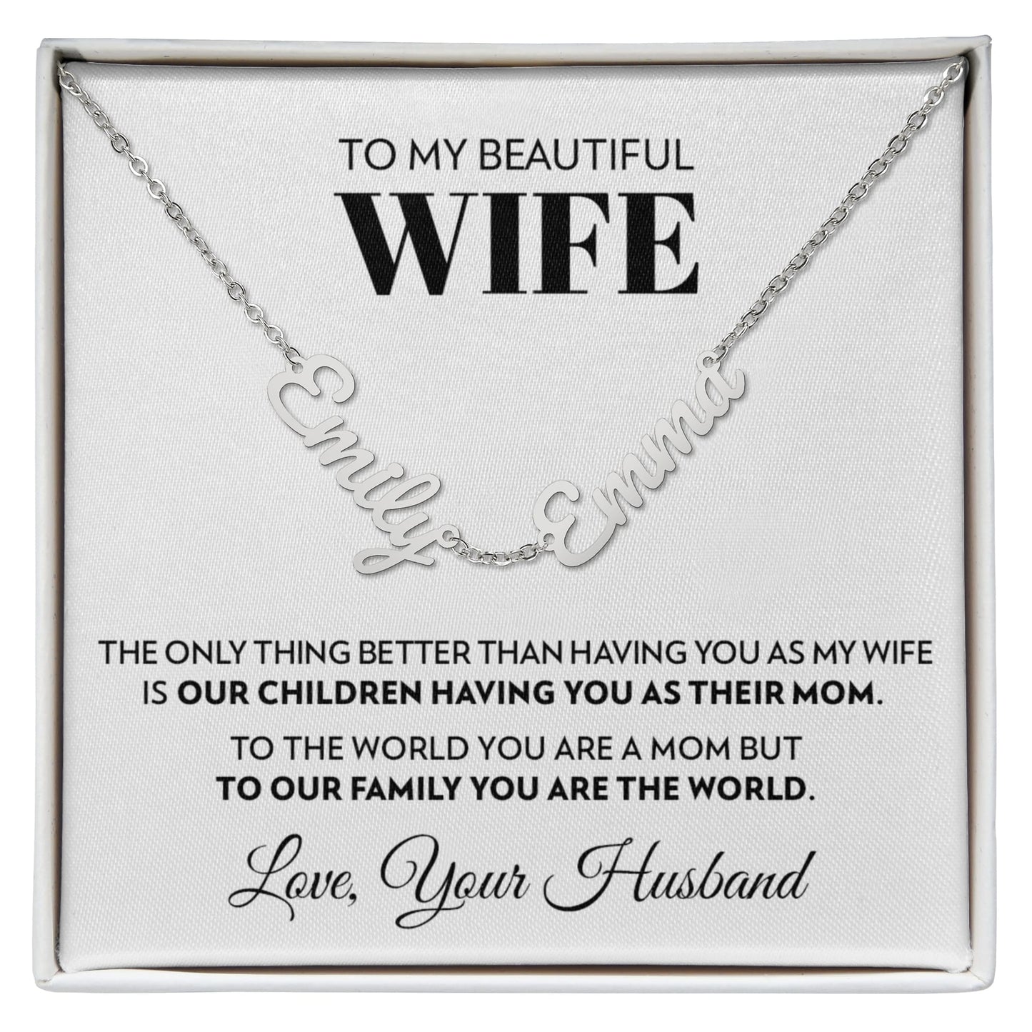 To My Wife - Only Thing Better - Multiple Name Necklace