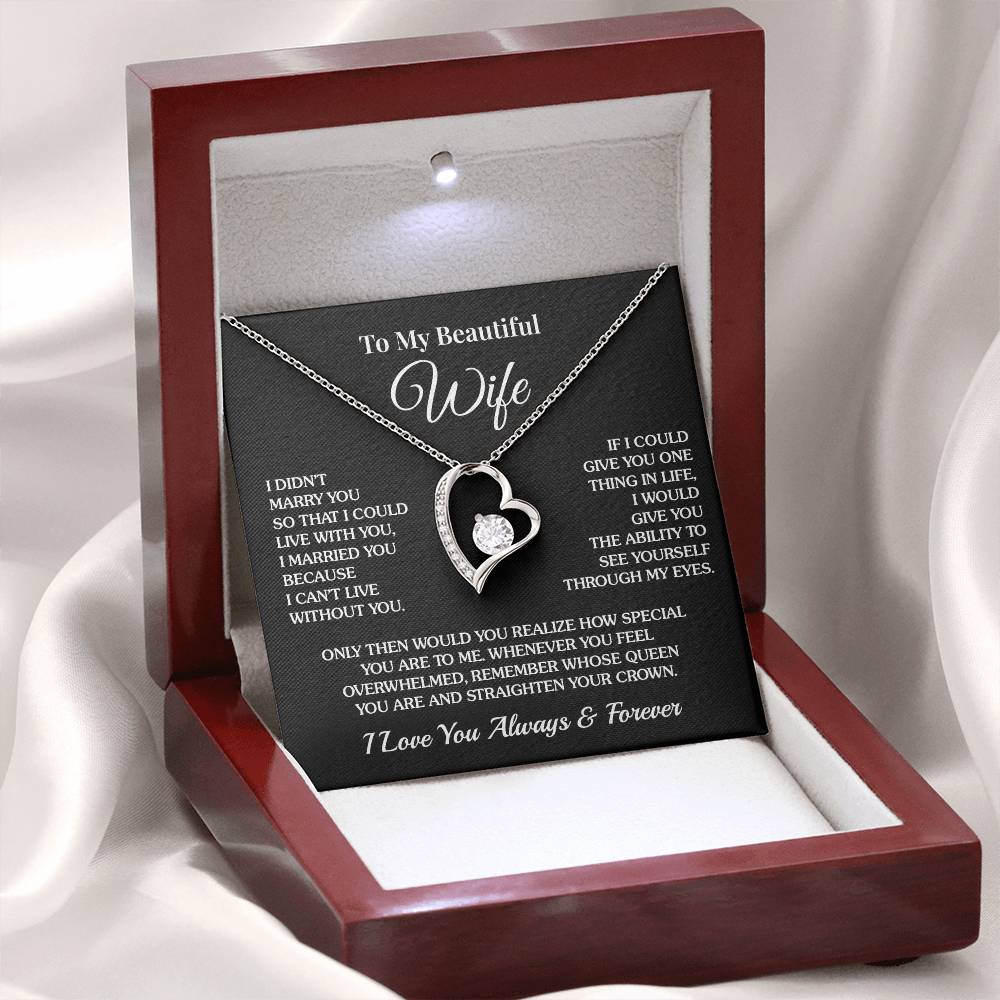 To My Wife - I Can’t Live Without You - Forever Love Necklace