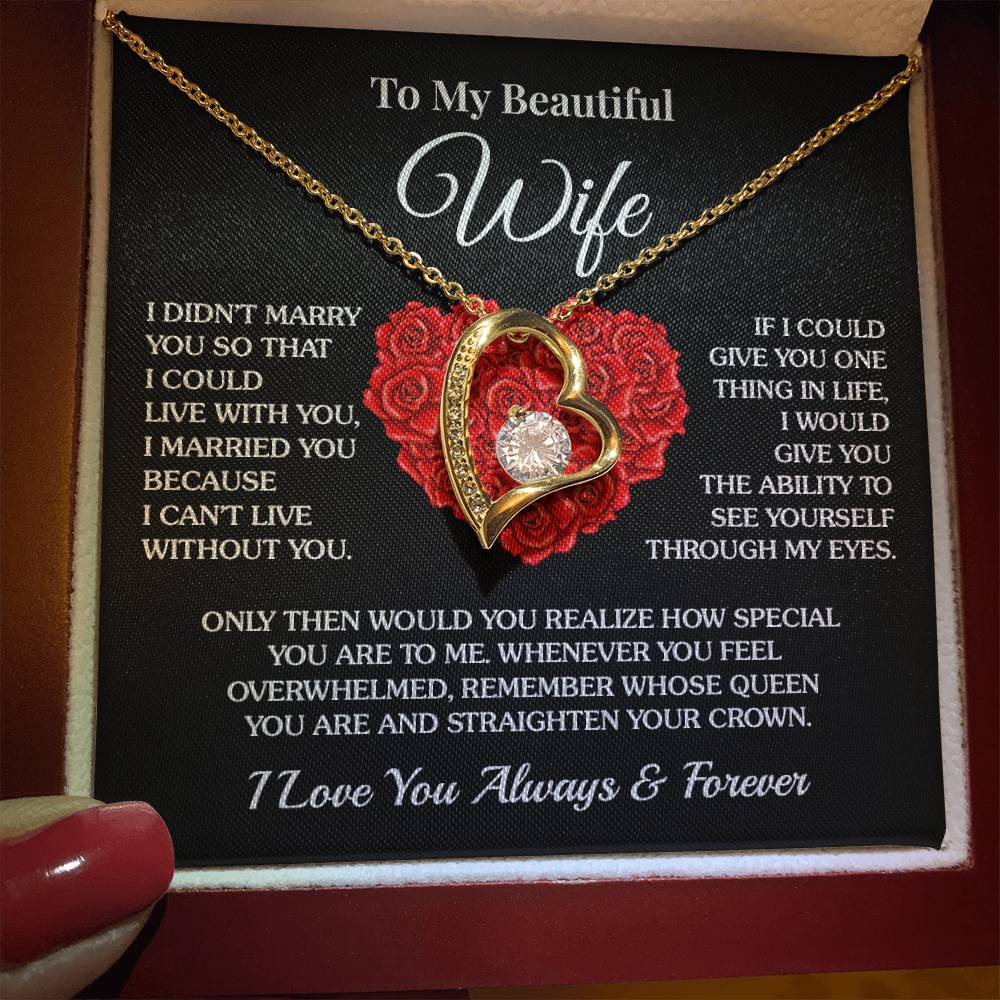 To My Wife - I Can’t Live Without You - Forever Love Necklace