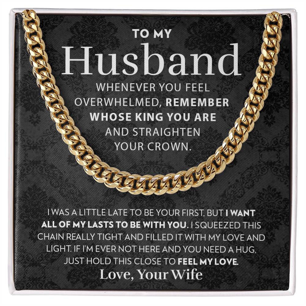 To My Husband - Straighten Your Crown - Cuban Link Chain