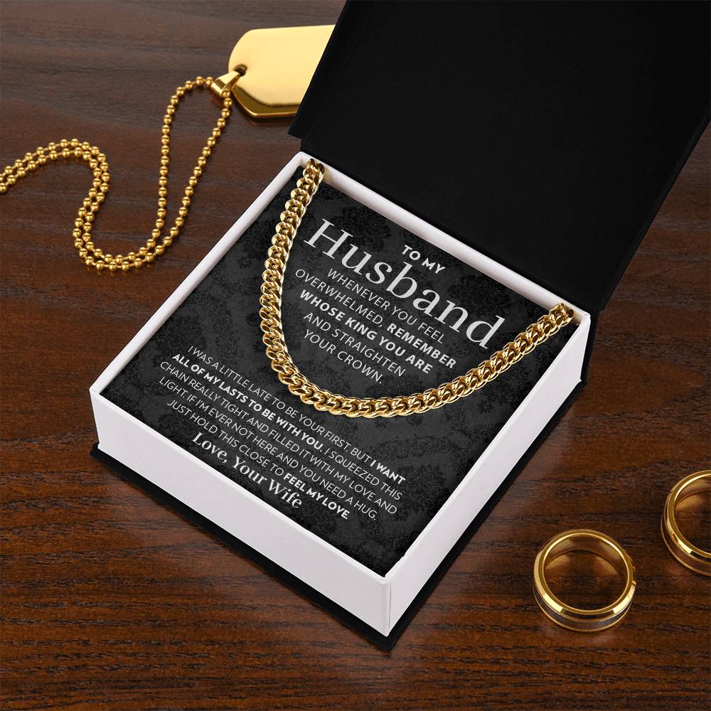 To My Husband - Straighten Your Crown - Cuban Link Chain