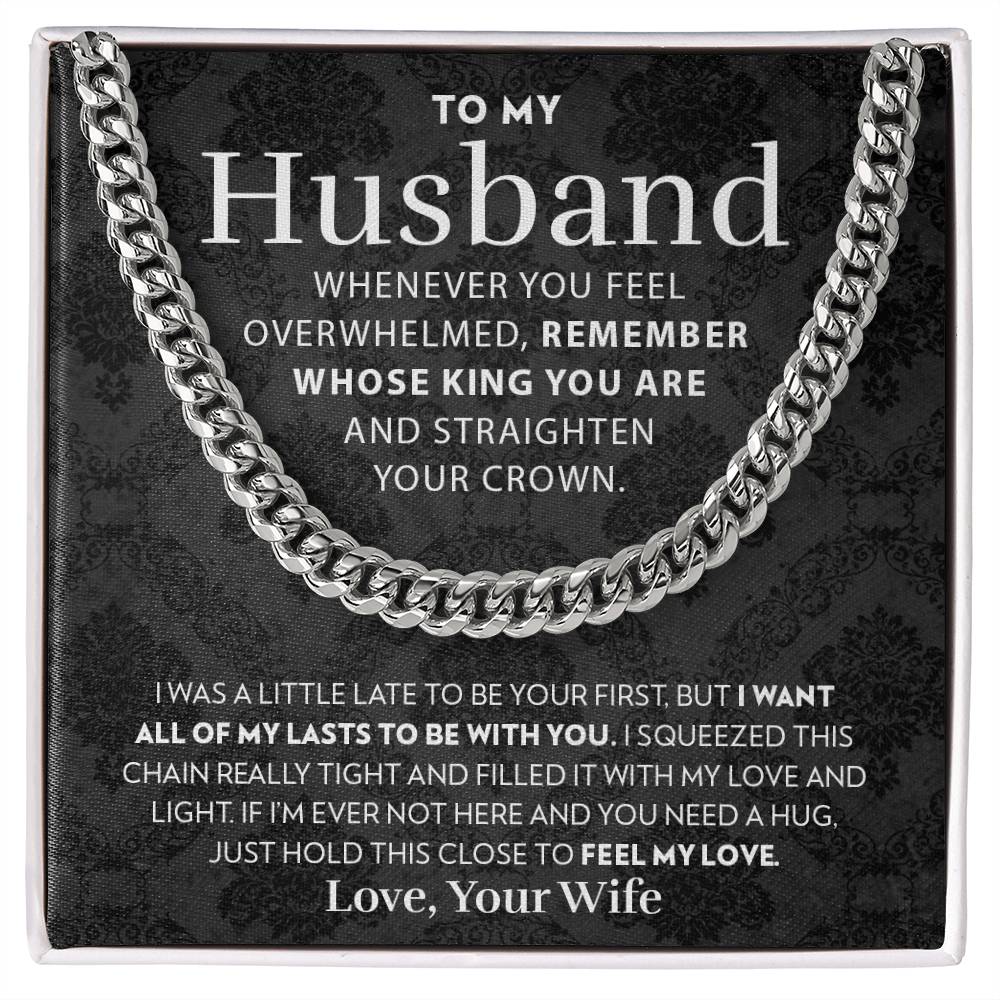 To My Husband - Straighten Your Crown - Cuban Link Chain