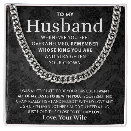 To My Husband - Straighten Your Crown - Cuban Link Chain