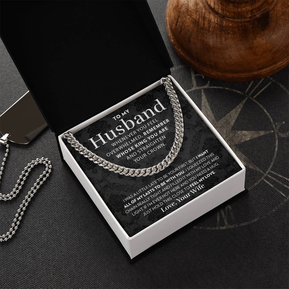To My Husband - Straighten Your Crown - Cuban Link Chain
