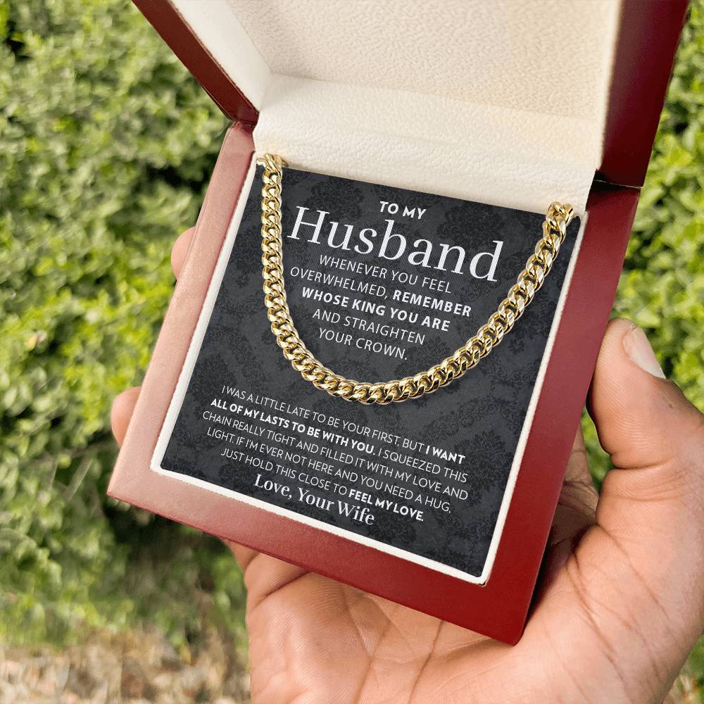To My Husband - Straighten Your Crown - Cuban Link Chain