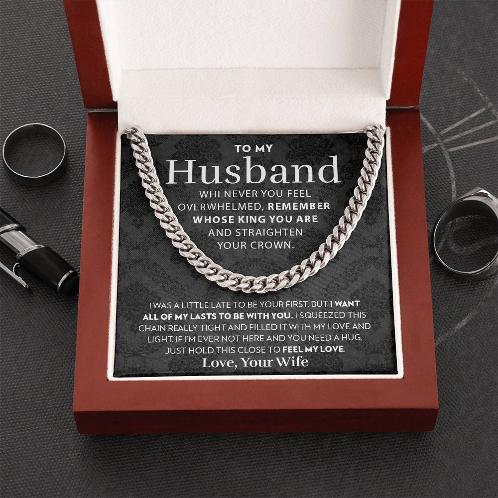 To My Husband - Straighten Your Crown - Cuban Link Chain