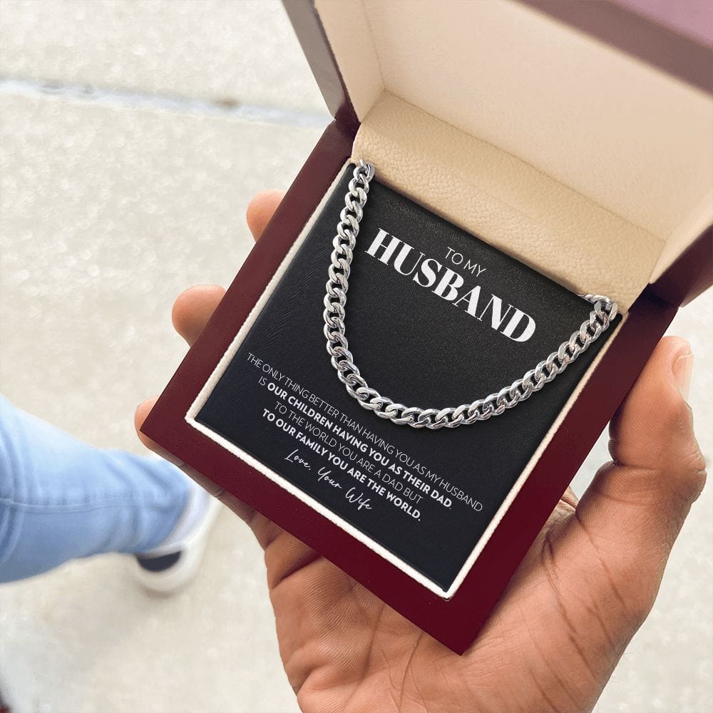 To My Husband - Only Thing Better (B) - Cuban Link Chain