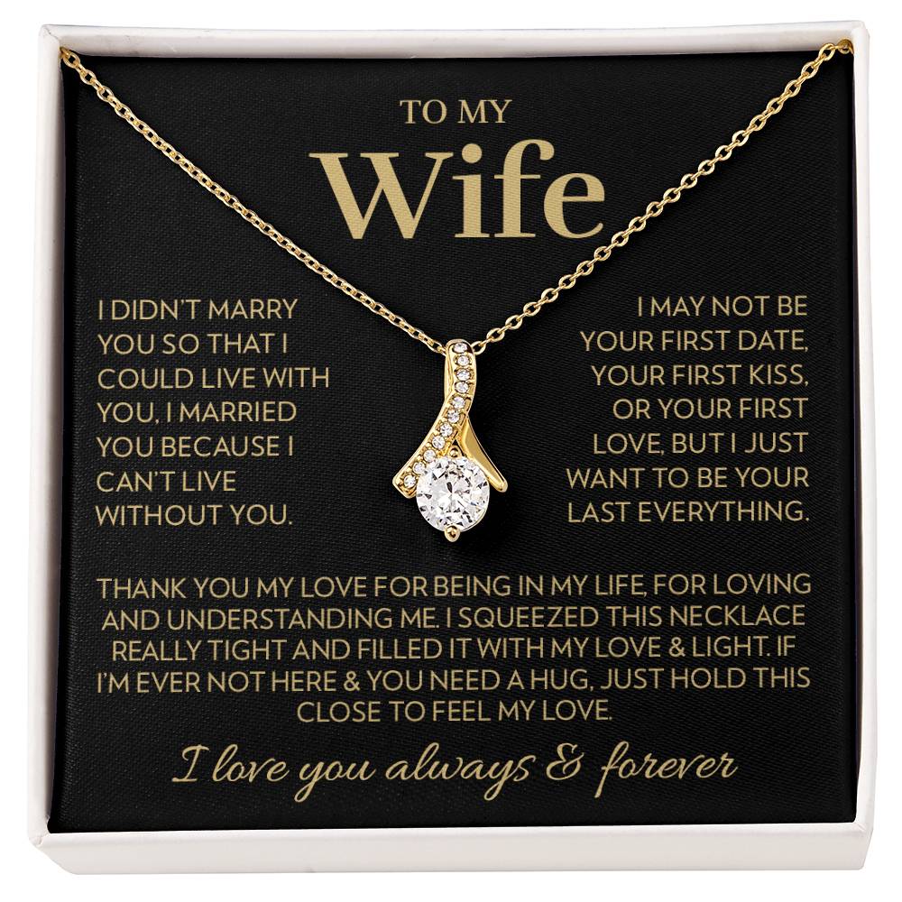 To My Wife - Being In My Life - Alluring Beauty Necklace