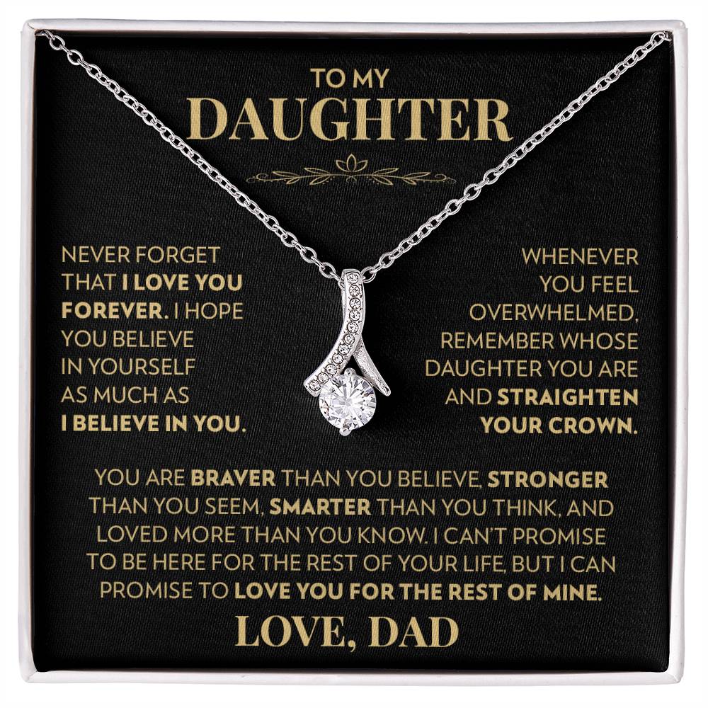 To My Daughter (From Dad) - Never Forget That I Love You - Alluring Beauty Necklace