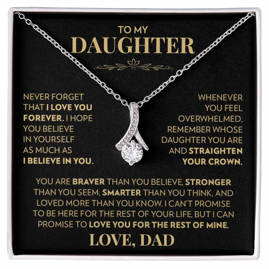 To My Daughter (From Dad) - Never Forget That I Love You - Alluring Beauty Necklace