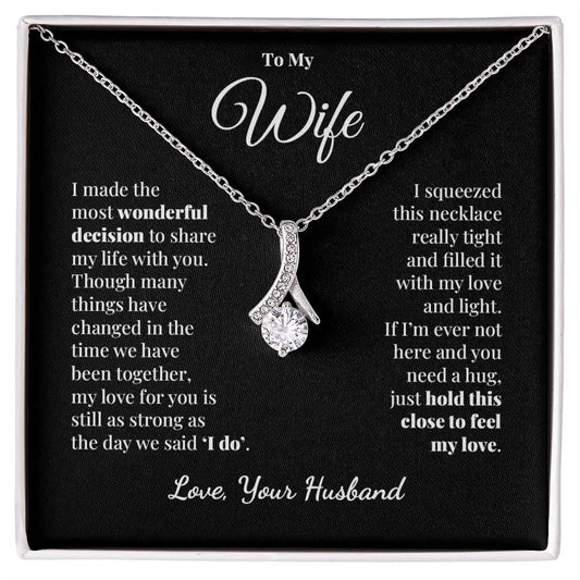 To My Wife - Share My Life - Alluring Beauty Necklace
