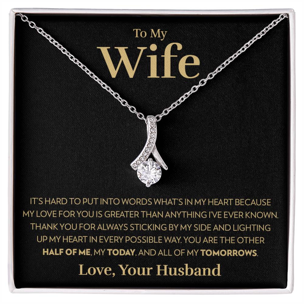 To My Wife - Greather Than Anything - Alluring Beauty Necklace