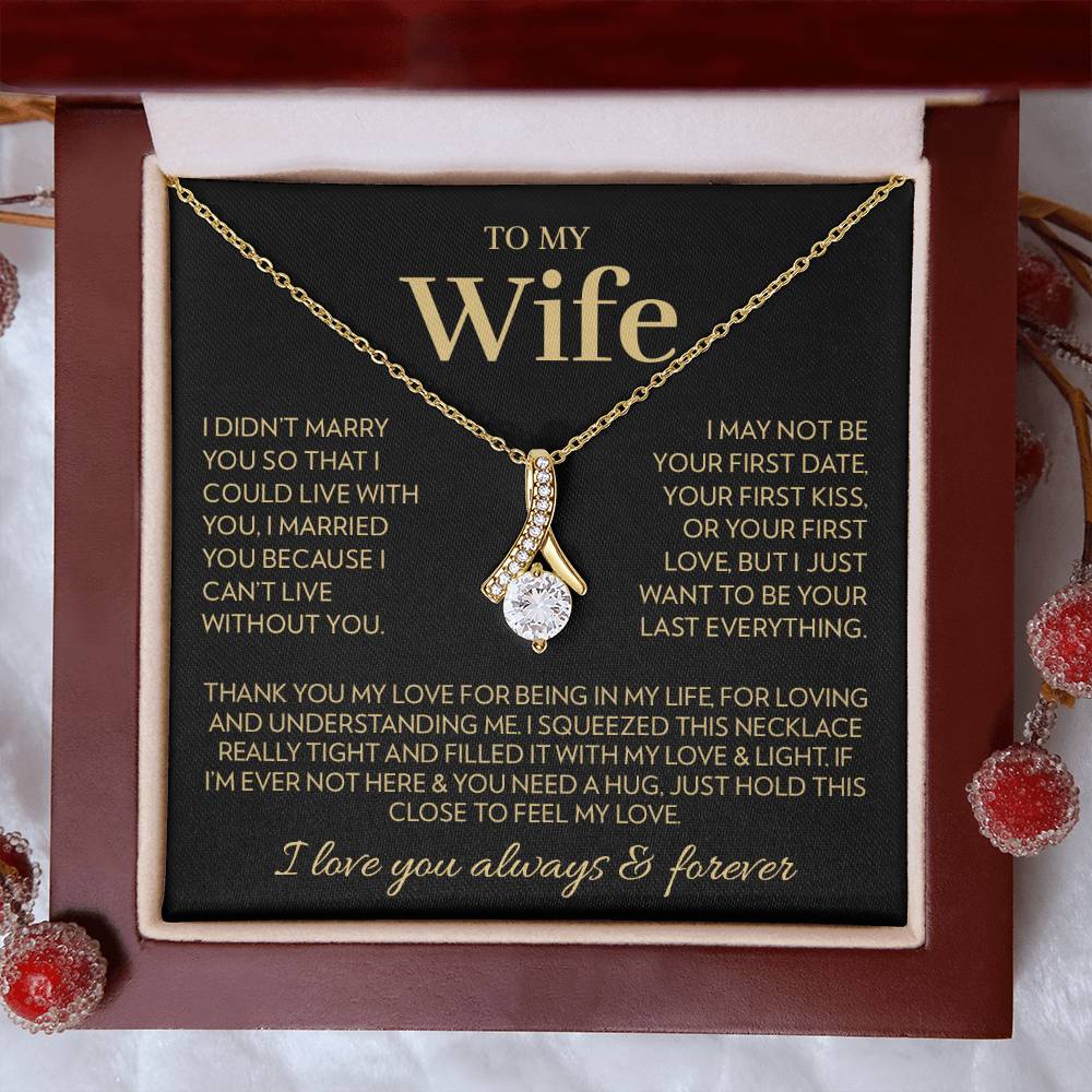 To My Wife - Being In My Life - Alluring Beauty Necklace