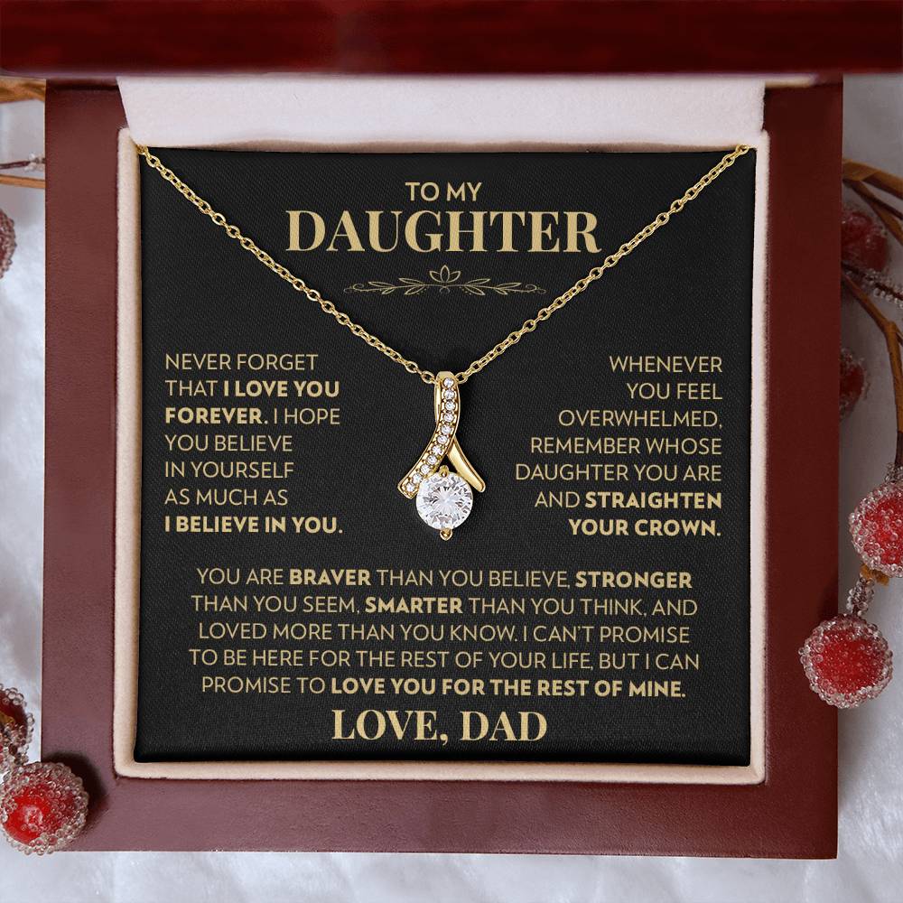 To My Daughter (From Dad) - Never Forget That I Love You - Alluring Beauty Necklace