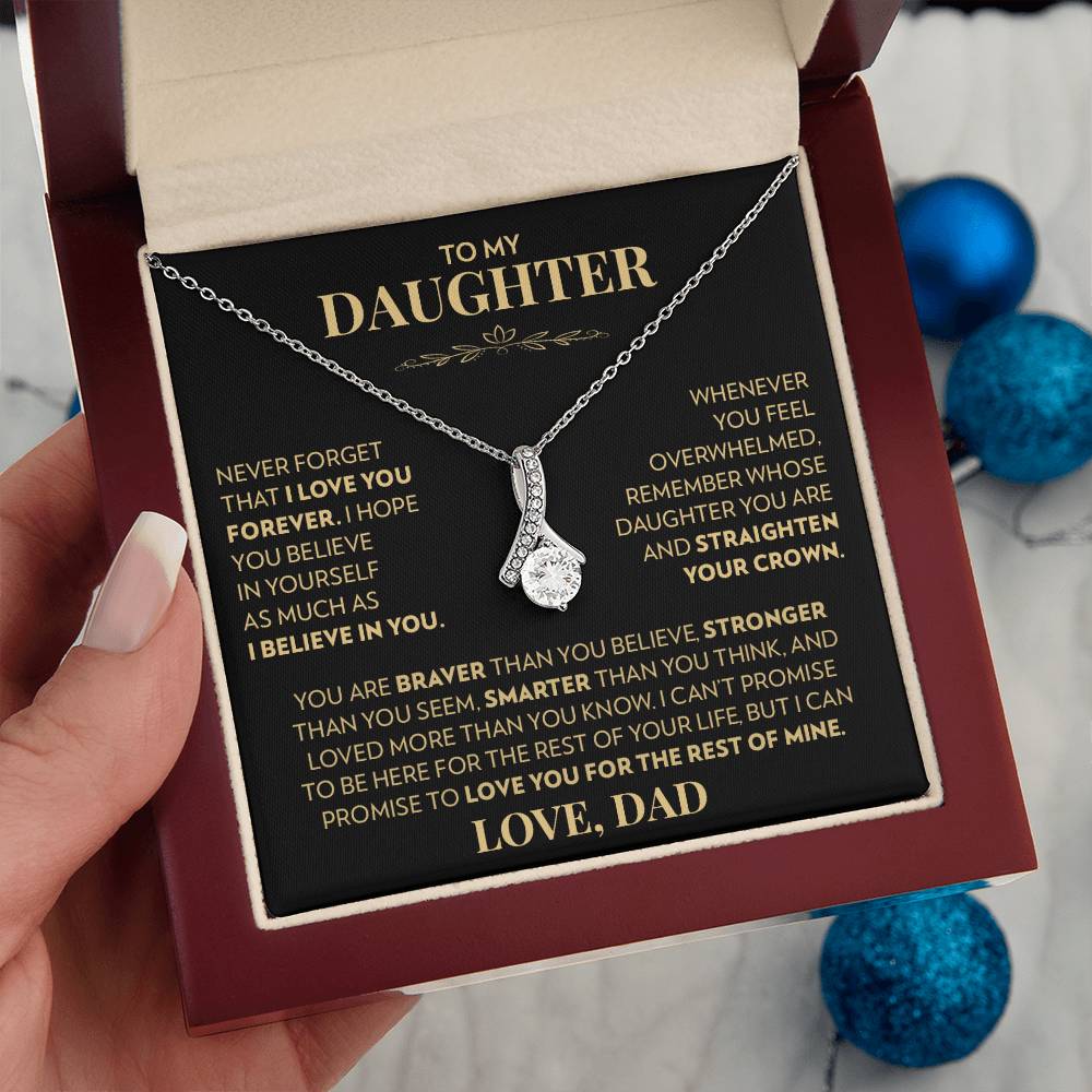 To My Daughter (From Dad) - Never Forget That I Love You - Alluring Beauty Necklace