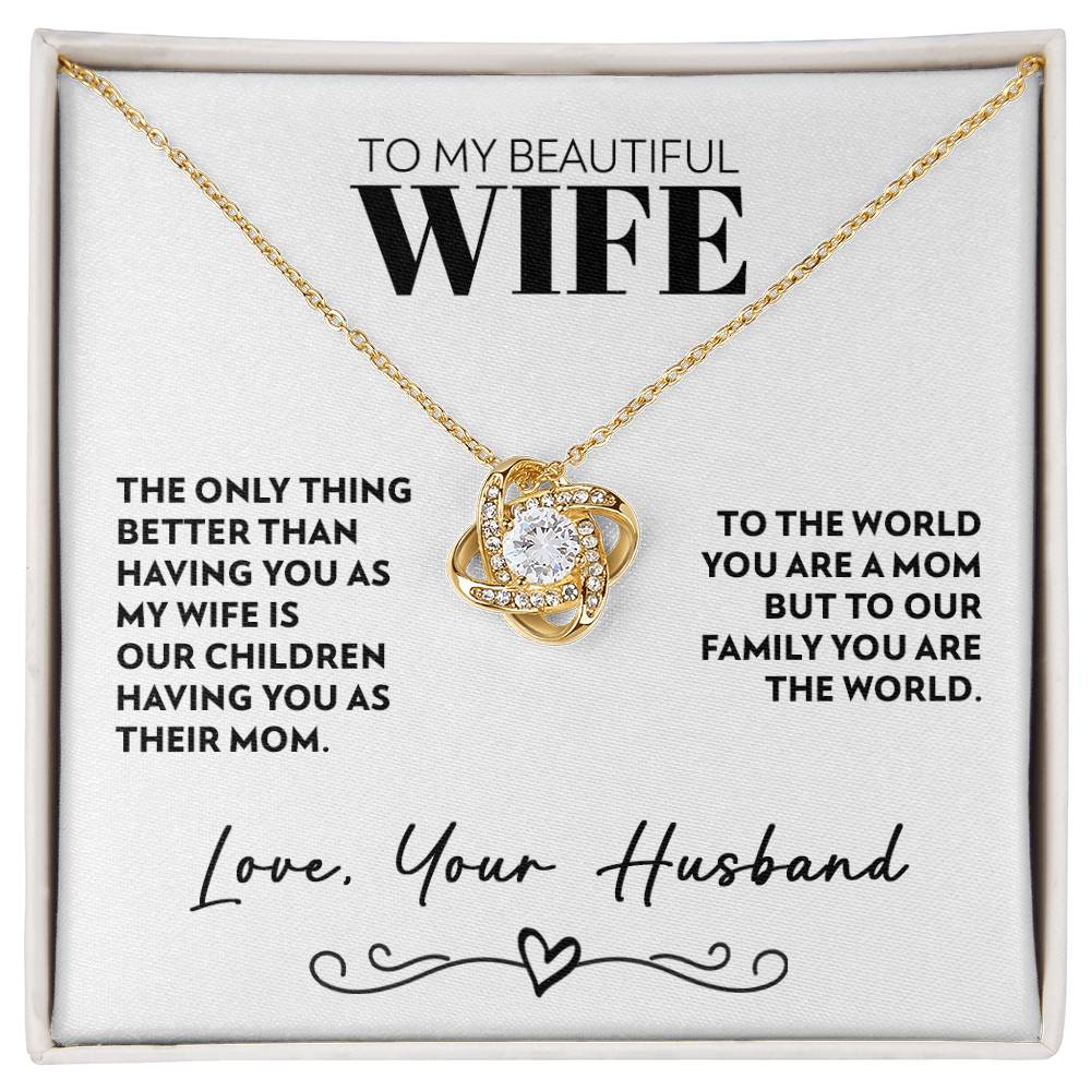 To Wife (From Husband) - Only Thing Better - Love Knot Necklace