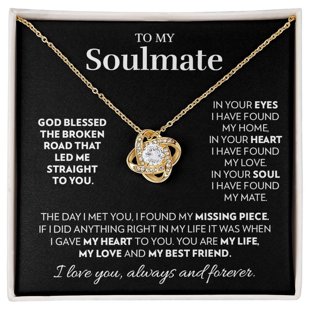 Soulmate - God Blessed The Broken Road - Love Knot Necklace