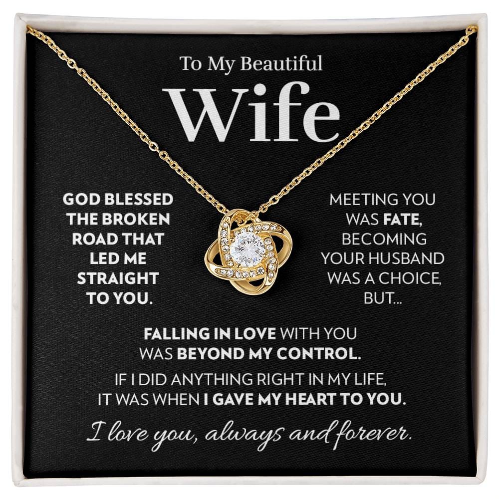 Gift for Wife - God Blessed The Broken Road